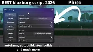 The BEST bloxburg script 2026, autobuild, autofarm, undetected and much more (Pluto)