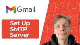 How To Set Up SMTP Server In Gmail [2026 Guide]