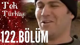 Tek Türkiye | 122.Bölüm İzle