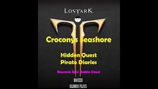 Lost Ark Croconys Seashore Hidden Quest Pirate Diaries - epic battle chest