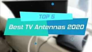 TOP 5 Best TV Antennas 2020