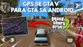 ¡MOD GPS De GTA V Para GTA San Andreas Android! | NUEVO MOD