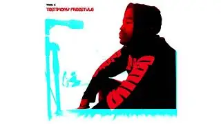 Tony G - Testimony (Freestyle)