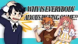 WHY IS EVERYBODY ALWAYS PICKING ON ME?? ||Animation meme||Hooky