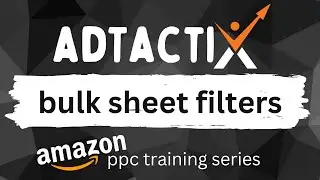 AdTactix Bulk Operations Point and Click Filters - Perform Critical Amazon PPC Tasks with Ease