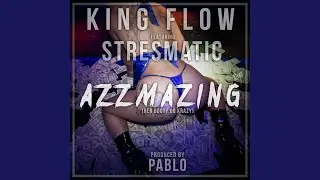 Azzmazing (feat. Stresmatic)