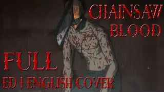 Chainsaw Man ED 1 | FULL ENGLISH Cover 【Dangle】「 Chainsaw Blood -  Vaundy 」