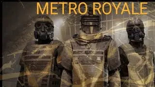 METRO ROYALE МЕТРО РОЯЛЬ СОПРОВОЖДЕНИЕ НА 5 КАРТЕ