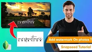How to add watermark logo on Photo in Snapseed app | Snapseed Tutorial