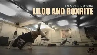 Roxrite & Lilou | RED BULL BC ONE ALL STARS | LAB SESSION in Moscow