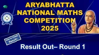 Aryabhatta National Maths Competition 2025 | Result Out | Round 1 | ANMC 2025