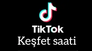 tiktok kesfet saatini Öyrən
