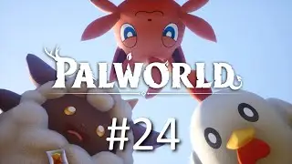 Играем в Palworld - Часть 24 (кооператив)