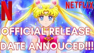 Sailor Moon Cosmos Netflix Release Date OFFICIAL ANNOUCEMENT!
