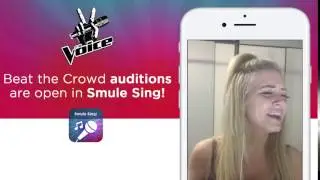 Audition for The Voice using Smule Sing