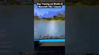 Ray Tracing option on World of Warcraft The Burning Crusade Classic