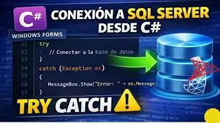 Connecting to SQL Server from C# using Try Catch | Connecting to SQL Server with Visual Studio C#
