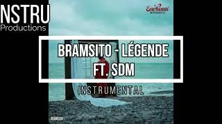 Bramsito - Légende ft. SDM instrumental (Prod by NSTRU)