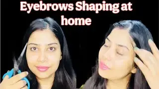 Eyebrows Shaping at home #eyebrowtutorial @Beautyvloggerswarnali