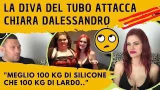 🔴DISSING CHIARA DALESSANDRO, PERIC0LONDA E LA DIVA DEL TUBO VOLANO INSULTI⛔ 🙄👉🙊🔴