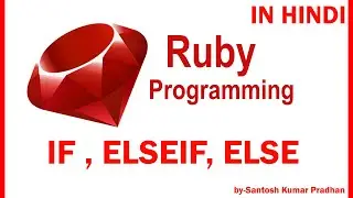 IF , ELSE, ELSE-IF IN RUBY LANGUAGE IN HINDI | 