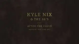 Kyle Nix & The 38’s 