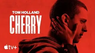 Cherry — Official Trailer | Apple TV+