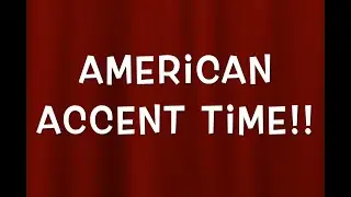AMERICAN ACCENT SCENES!! Learning to audition and self test using an American accent!