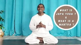 What is Japa Yoga? & What is a Mantra?