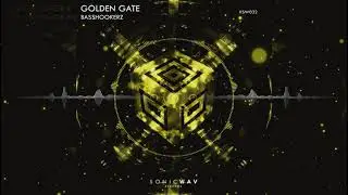 Basshookerz - Golden Gate (Original Mix)