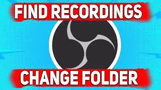OBS How To Find Recordings, OBS How To Change Where Recordings Go OBS 30.2.3