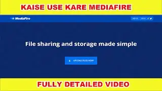 KAISE SIGNUP KARE MEDIAFIRE || KAISE FILL UPLOAD KARE MEDIAFIRE MAI || FILE SHARE KARE MEDIAFIRE