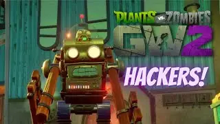 [HACKERS BE LIKE] - Plants VS Zombies GARDEN WARFARE 2