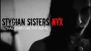 STYGIAN SISTERS | NYX | 