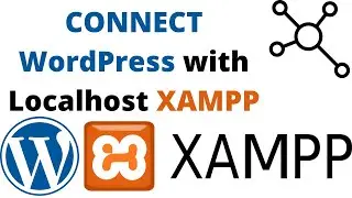 How to Connect Wordpress With Database in Localhost Xampp