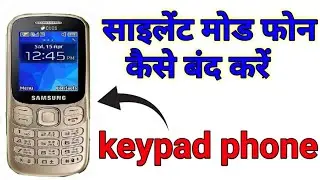 How to off silent mode on keypad phone