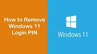 How to Remove Windows 11 Login PIN