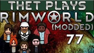 Thet Plays Rimworld 1.0 Part 77: Overgrown Drop Pod [Modded]