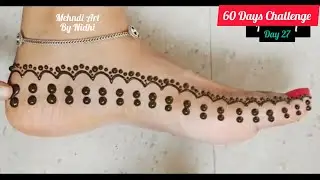 Day 27/60.. Easy Beautiful Stylish Dot Trick feet Mehndi Design | Ramadan Special Mehndi Design