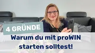 4 Gründe warum du mit proWIN starten solltest!