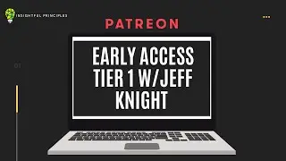 PATREON EARLY ACCESS TIER 1 #52 W/JEFF KNIGHT
