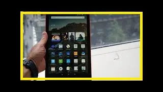 Breaking News | Amazon's new fire hd 10 boosts performance, costs $80 less