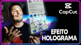 Efeito HOLOGRAMA com o CELULAR | Só usando o CapCut