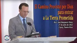 El Camino provisto por Dios para entrar a La Tierra Prometida