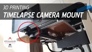 3D Printed Camera Mount - Timelapse Gear - How To Film 3D Printing