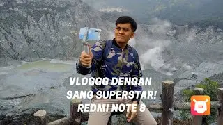 Vloggg Dengan Sang Superstar Redmi Note 8! 