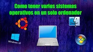 Como tener mas de un sistema operativo en el mismo ordenador  (Maquina Virtual)