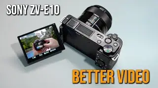 How to shoot Better Video on ZV-E10 (Beginner's Guide) - Kit Lens