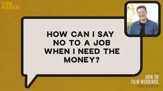 How Can I Say No To a Job When I Need the Money? // You Asked