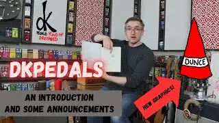 dkpedals : An Introduction and Reboot